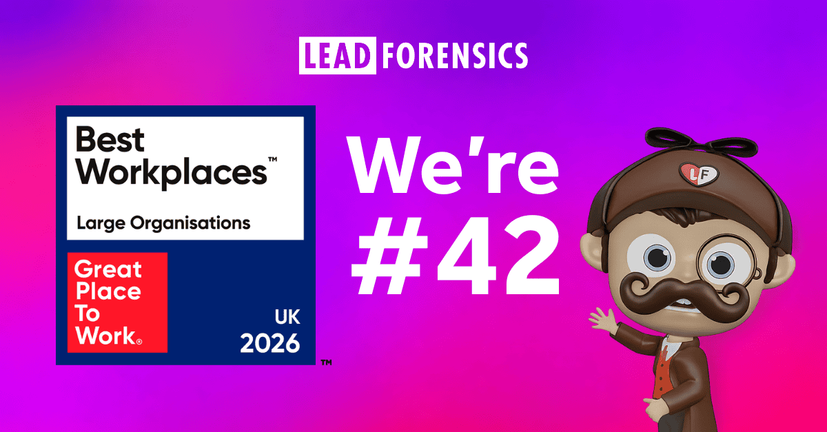 Lead Forensics Ranked #42 in UK’s Top 100 Best Workplaces 2026 Lead Forensics Ranked #42 in UK's Top 100 Best Workplaces 2026
