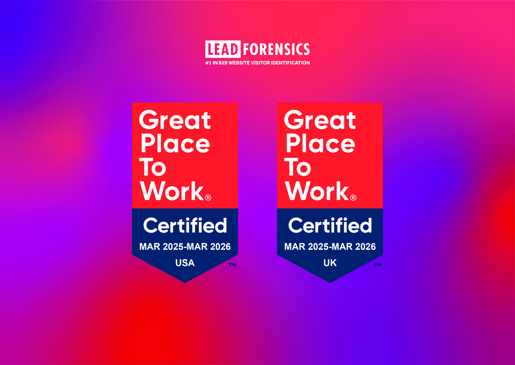 Great Place to Work Great Place to Work Certifications - Lead Forensics