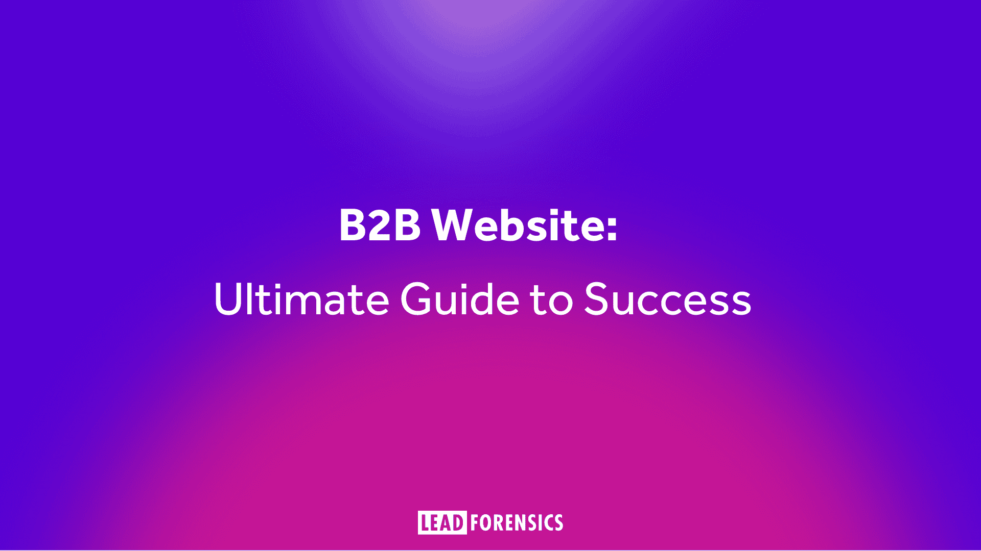 Lead Generation Metrics Measurements for Success (13) B2B Website